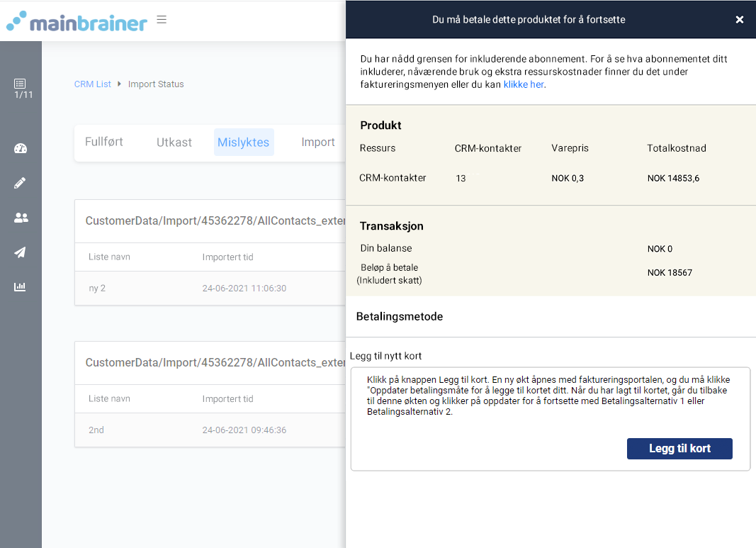 CRM utilstrekkelige midler. Betal for at dette produktet skal fortsette. Alternativer for betalingsmåter