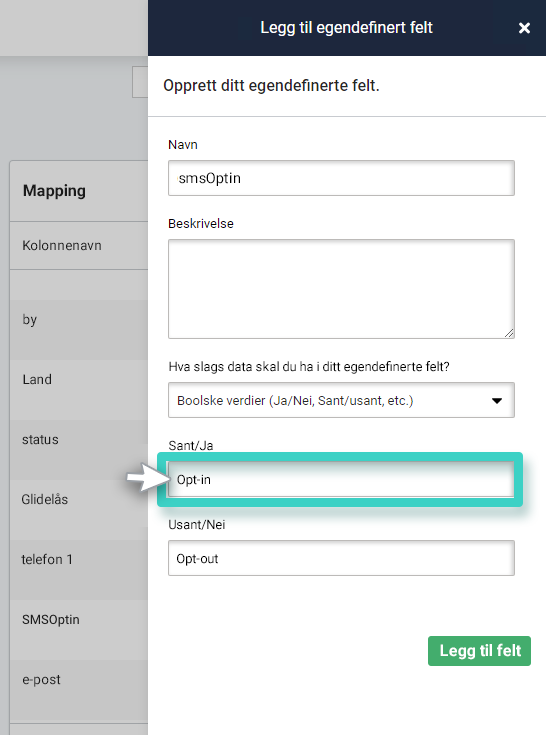 CRM tilpasset import, legg til tilpasset felt. SMS Optin meny, Optin valgt i sant/ja-feltet 