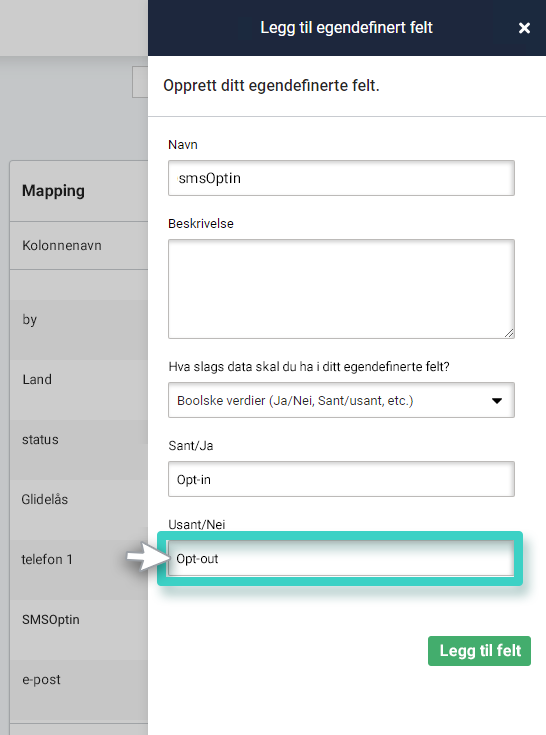 Legg til tilpasset felt. SMS Opt-meny, Opted Out valgt i false/no felt 