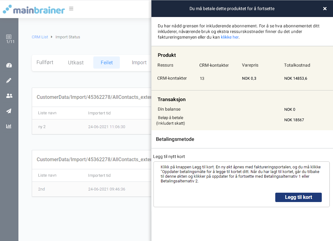 CRM-import, utilstrekkelig midler. Betal for at dette produktet skal fortsette. Betalingsalternativer