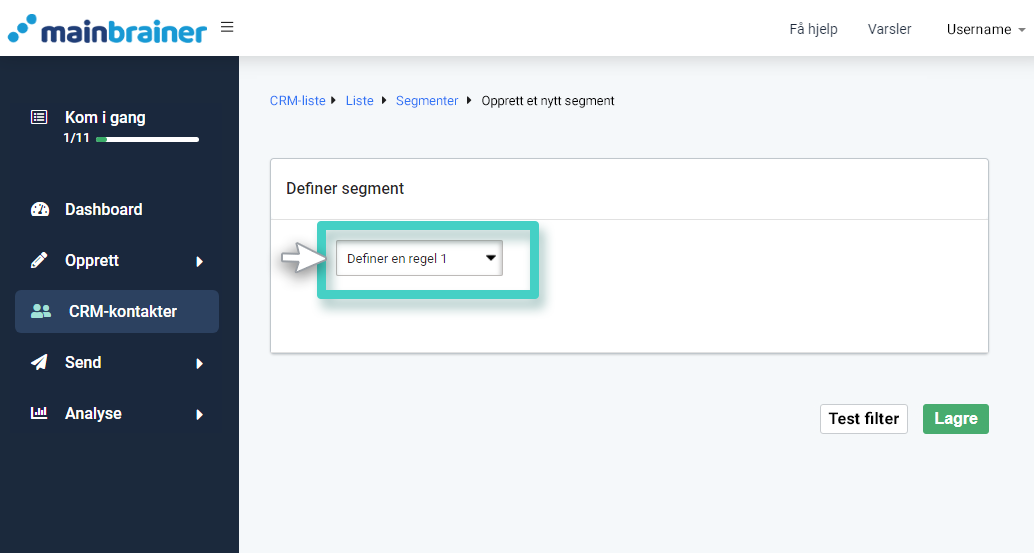 CRM-segment, definer segment. Nedtrekksmenyen for definer en regel er uthevet