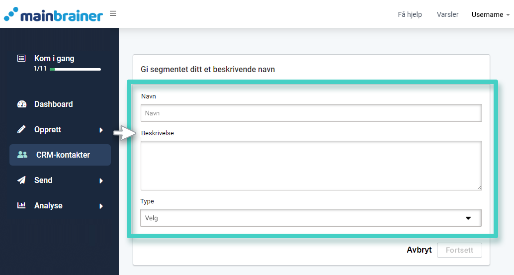 CRM-segment, navnebeskrivelse. Navngi og beskriv det nye segmentet