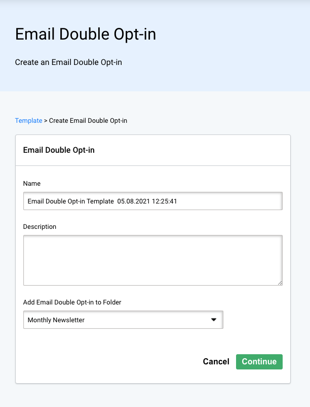 Email campaign double opt-in template. Name and describe your trigger