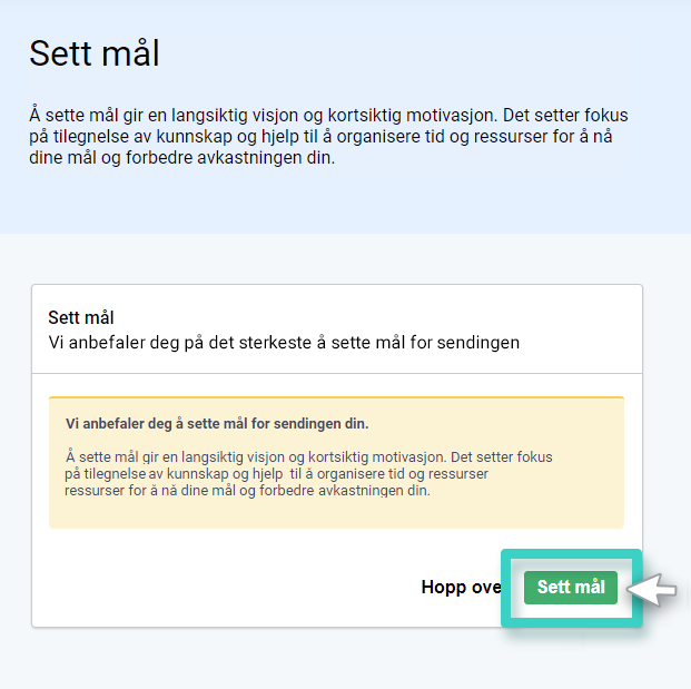 Sending av e-postkampanjer, KPIer. Sett dine mål-knappen er uthevet