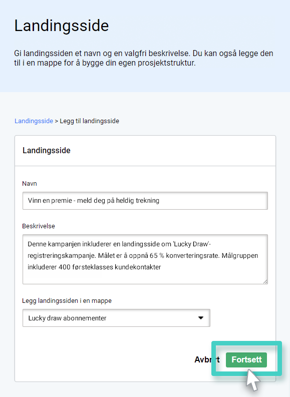 Gi landingssiden et navn og en beskrivelse. Fortsett-knappen er uthevet