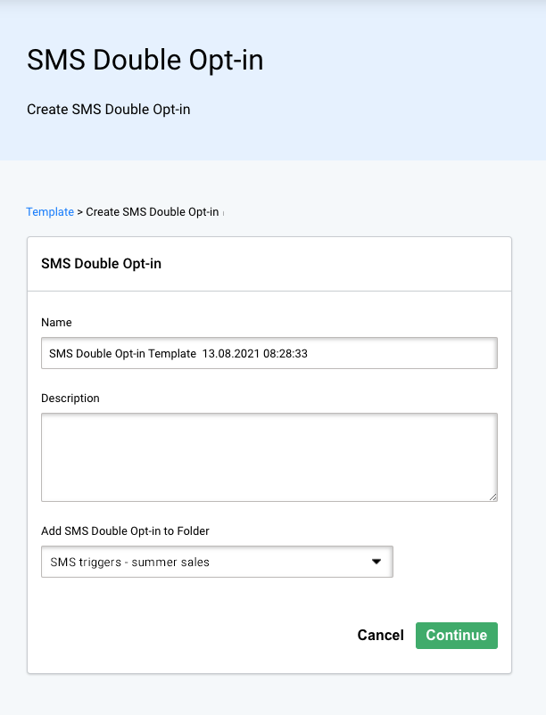 SMS campaign double opt-in template. Name and describe your trigger