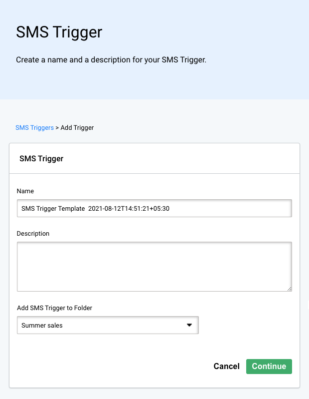 SMS trigger templates. Name and describe your SMS trigger