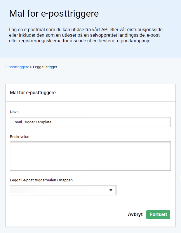 E-postutløsermaler. Gi navn og beskriv e-postutløseren din