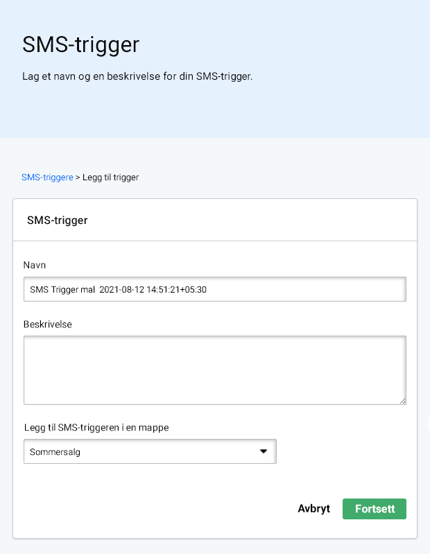 SMS trigger maler. Navngi og beskriv SMS-utløseren din