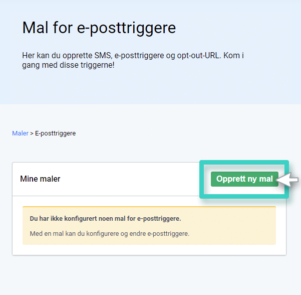 E-postutløsermaler. Opprett ny mal-knappen er uthevet