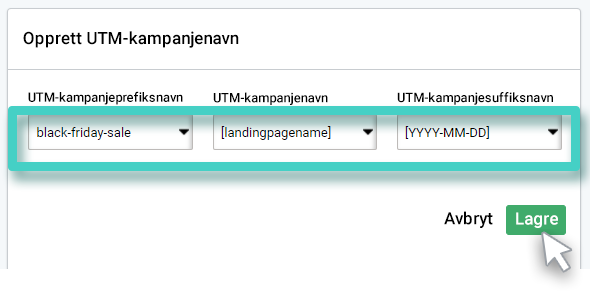 Opprett UTM-mal. Velg prefiksnavn, kampanjenavn og suffiksnavn