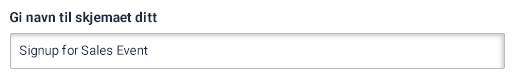 Regler for kunderegistrering, navngi skjemaet ditt