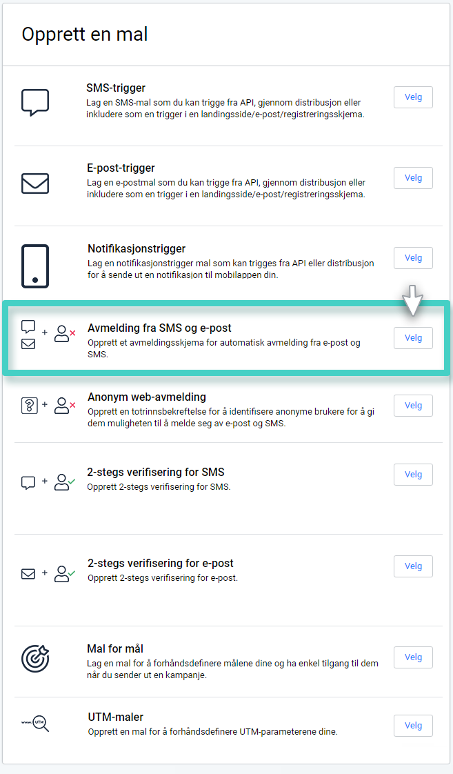 Avmeldingsmal for SMS-e-post. Avmeldingsknappen for SMS og e-post er uthevet