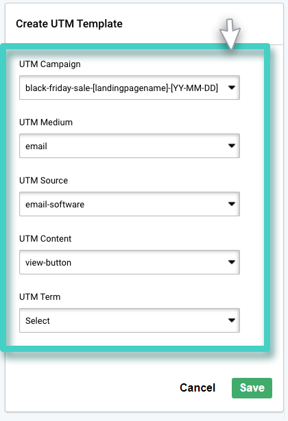 Create UTM template. Select UTM campaign, UTM medium and UTM source