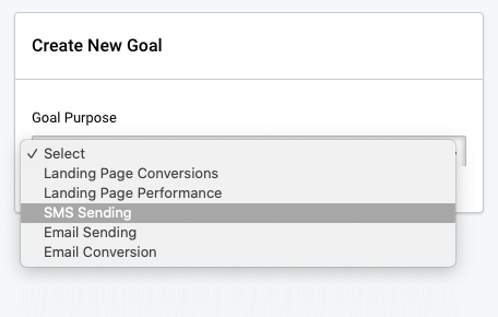 Previous SMS campaign goals. Select goal purpose from a dropdown menu