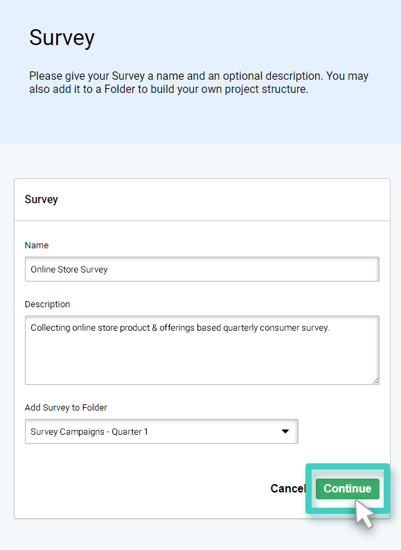 Give survey a name and description. The continue button is highlighted
