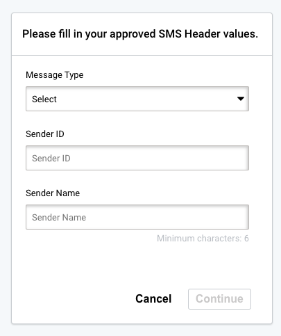 Fill approved SMS header values - Message Type, Sender ID, Sender Name