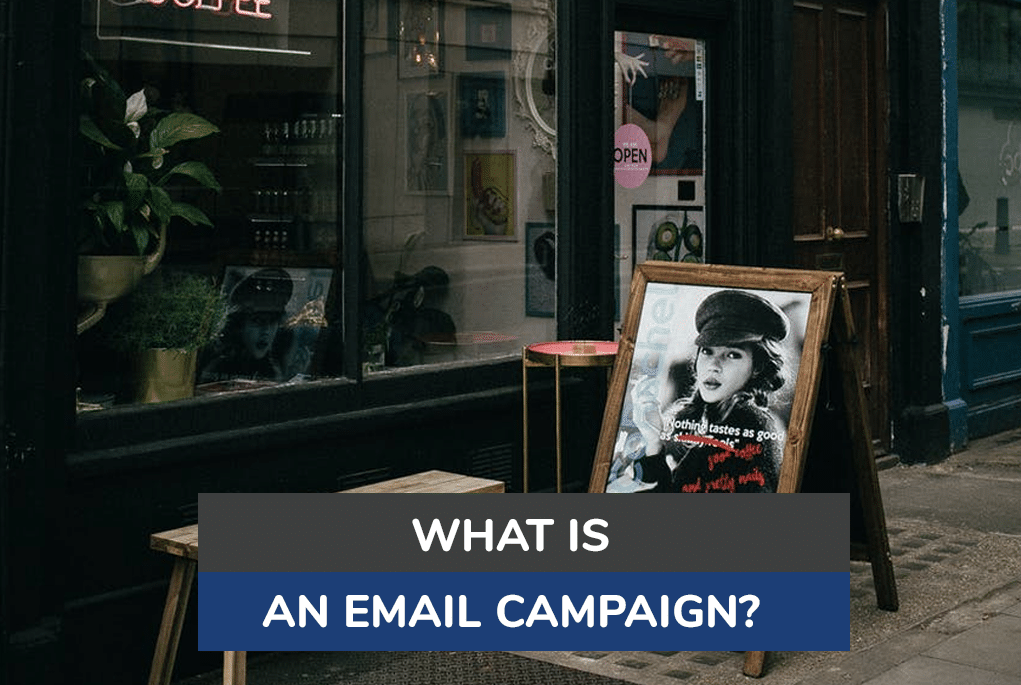 What is an email campaign?